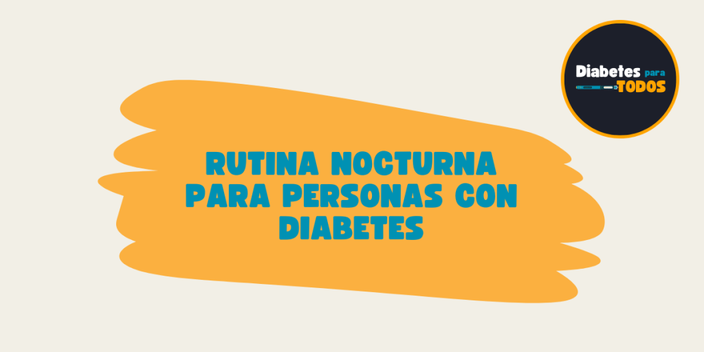 Rutina nocturna para personas con&nbsp;diabetes